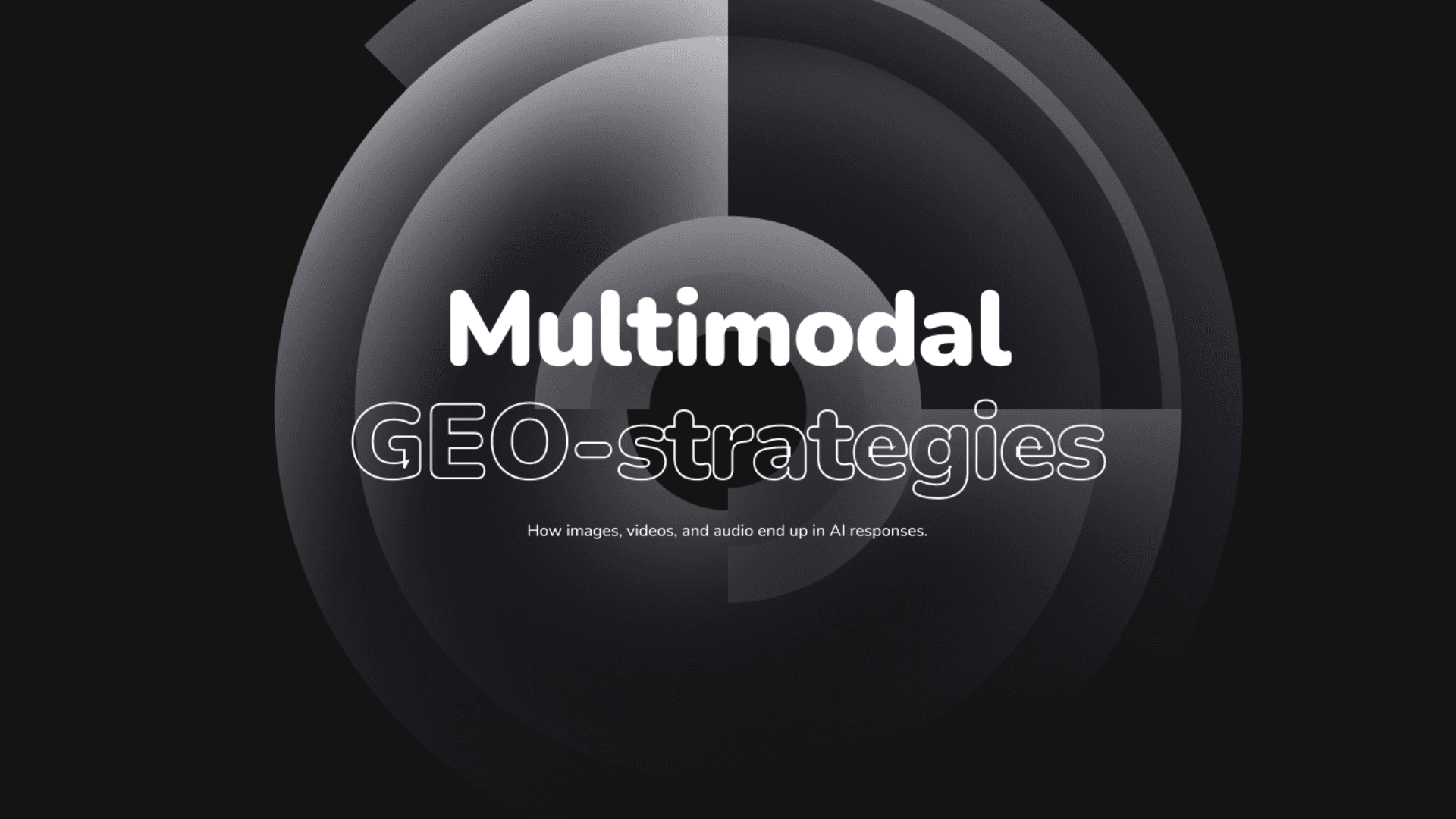 Multimodal GEO-strategies